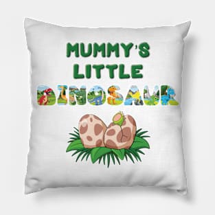 Mummy's Little Dinosaur - cute dinosaur letters word art Pillow
