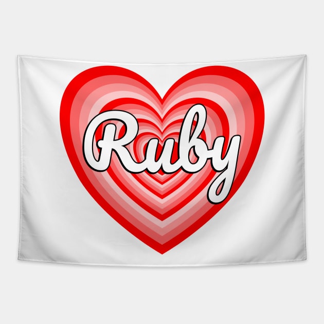 I Love Ruby Heart Ruby Name Funny Ruby Tapestry by Popular Objects™