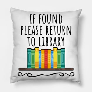 If found please return to library Pillow