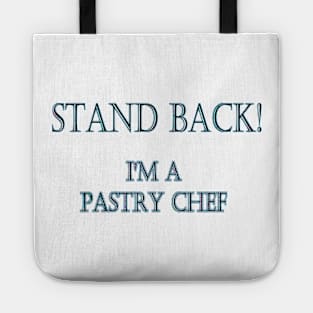 Funny One-Liner “Pastry Chef” Joke Tote