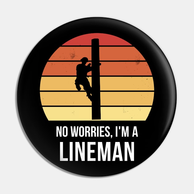 No worries i'm a lineman Pin by QuentinD