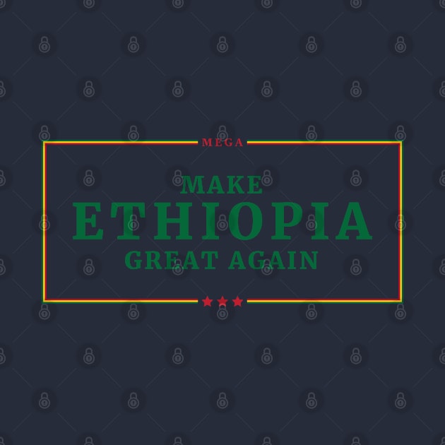 Make Ethiopia Great Again, MEGA by Merch House