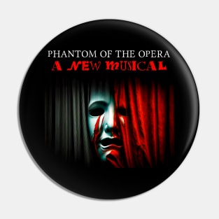 Phantom of the Opera - A New Musical Pin