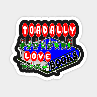 Toadally love books Magnet