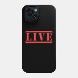 Live Red Phone Case