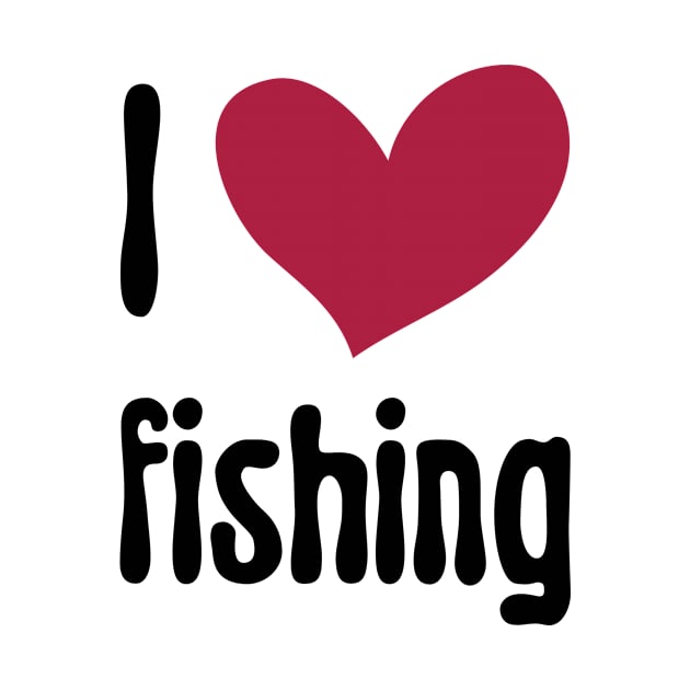 I Love Fishing by NICHE&NICHE