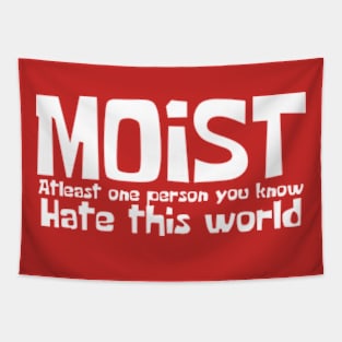 moist Tapestry