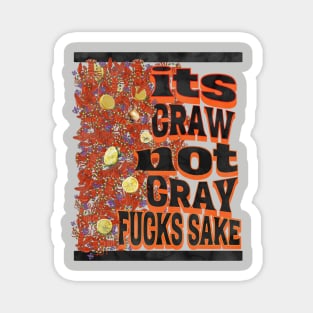 Its craw not cray Magnet