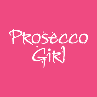 Prosecco Girl T-Shirt