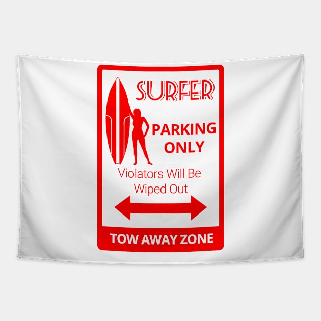 Funny Surfer Parking Only Tapestry by macdonaldcreativestudios