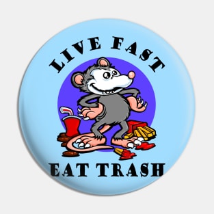 Live fast, eat trash. Funny Opossum meme Pin