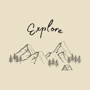 Explore - Camping - Mountains T-Shirt