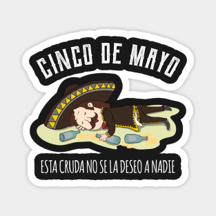 Cinco de Mayo - hangover Magnet