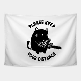 Please Keep Your Distance - Funny Chainsaw Cat Tapestry
