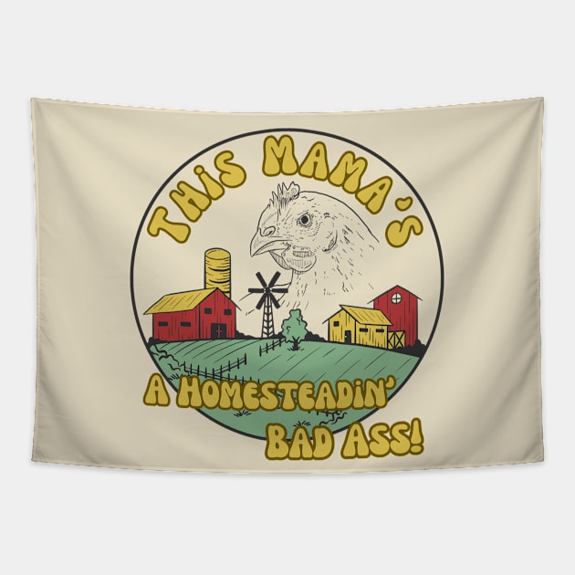 Chicken Farmer Homesteading Homeschooling Badass Mama Tapestry by The Dream Team