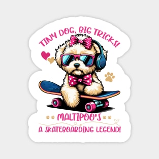 Dog Maltipoo Sunglasses -  Cool Maltipoo Mom Skateboarding Magnet