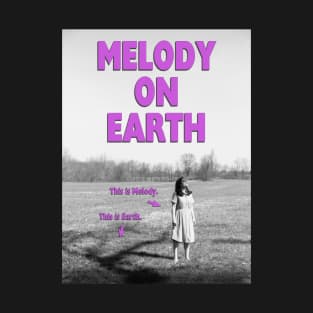 Melody on Earth poster T-Shirt