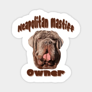 Neapolitan Mastiff Lover - Neapolitan Mastiff Owner - I Love My Neapolitan Mastiff Magnet