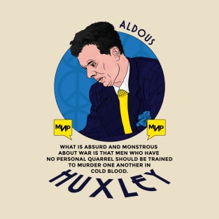 Aldous Huxley Inspirational Anti War Ukraine Peace T-Shirt