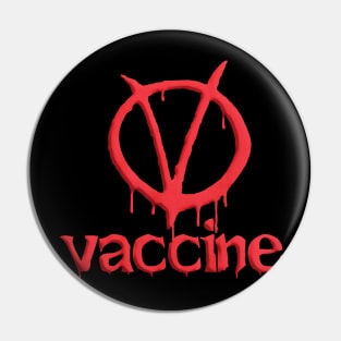 V is for vaccine Pin