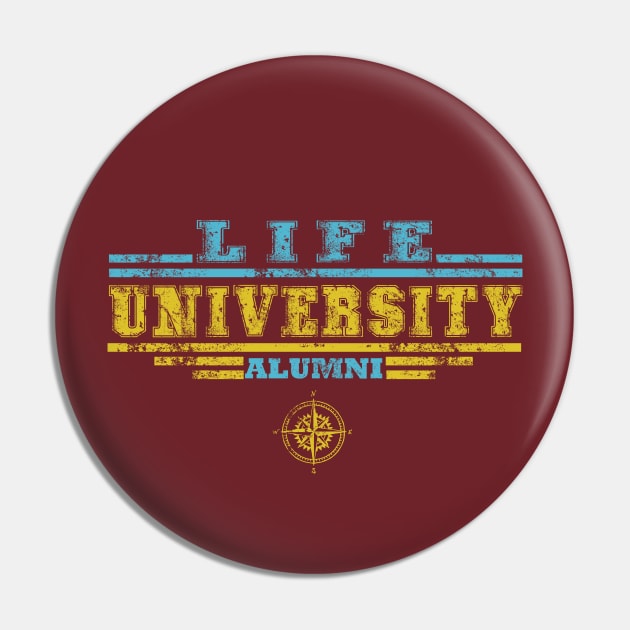 Life University Pin by Vick Debergh