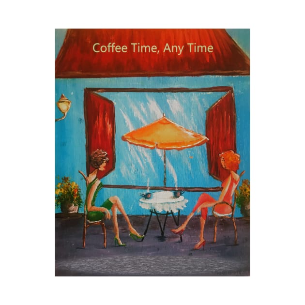 Coffee Time any Time by Allison Prior Art