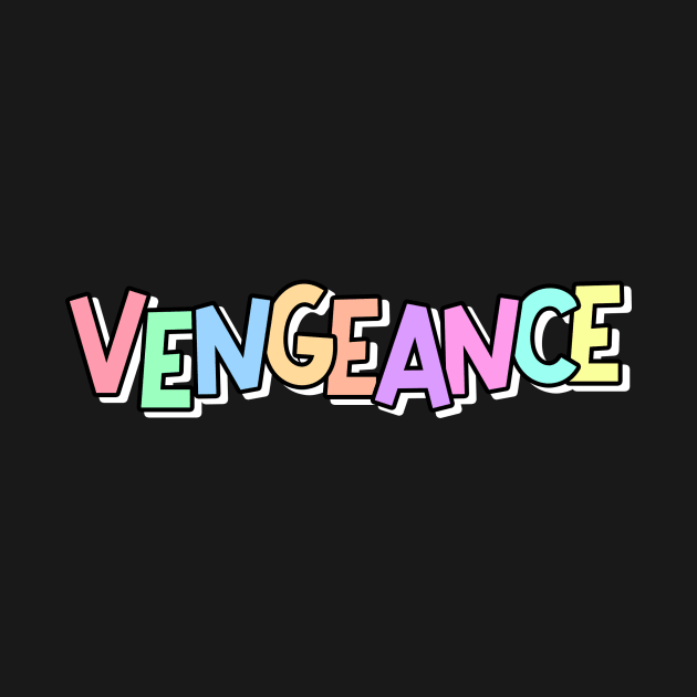 Vengeance cute pastel font alt funny by Captain-Jackson