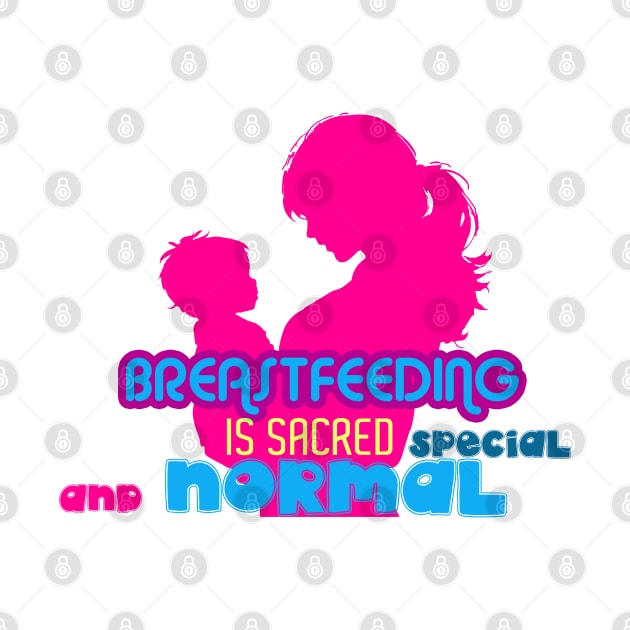 baby breastfeeding mom respect sacred and special design by ironpalette