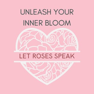 Unleash your inner bloom T-Shirt