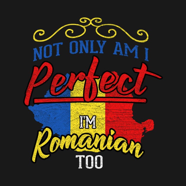 Perfect and Romanian by funkyteesfunny