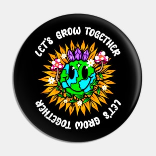 Let’s grow together Pin