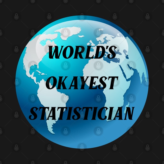 worlds okayest statistician by Ericokore