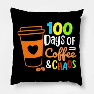 100 Days Of Coffee Chaos Happy 100Th Day School Teacher Pillow