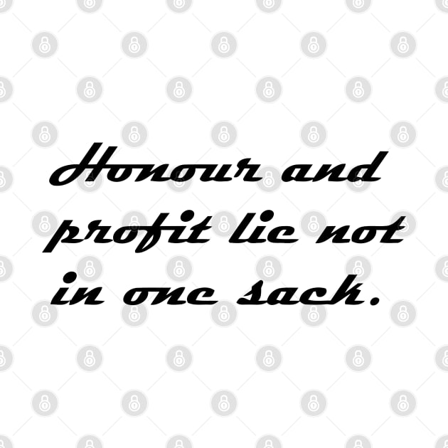 HONOUR AND PROFIT by mabelas