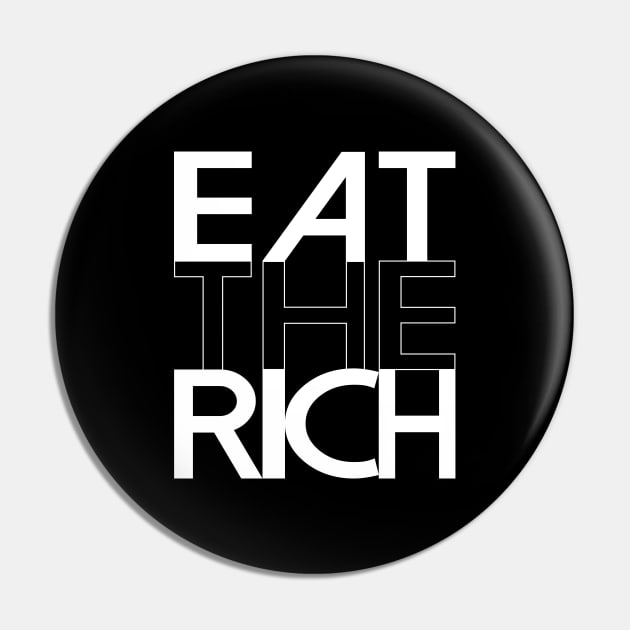 Eat the Rich Revolution Ant Capitalist Anarchy Socialism Pin by graphicbombdesigns