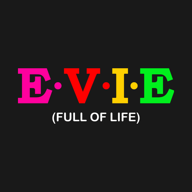 Evie - Full of Life. by Koolstudio