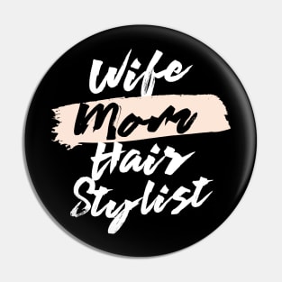 Cute Wife Mom Hair Stylist Gift Idea Pin