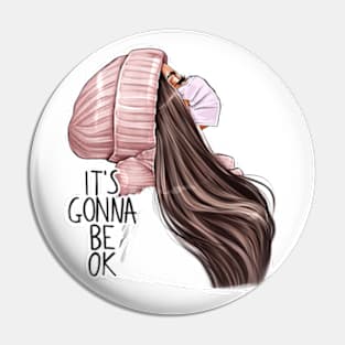 It’s Gonna Be Ok Brunette Girl Mask Pin