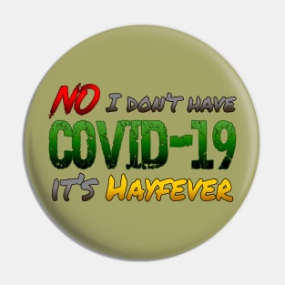 Not Covid Pin