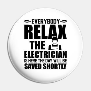 Electrician - Everybody relax the electrician is here the day will be saved shortly Pin