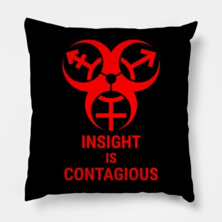 insight is contagious (trans biohazard) - red text Pillow