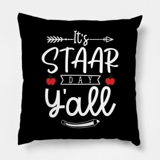 It's STAAR Day Y'all Funny Texas Teacher Testing Pillow