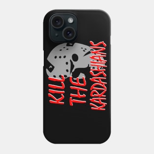 Kill The Kardashians featuring Jason Phone Case