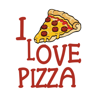 i love pizza T-Shirt