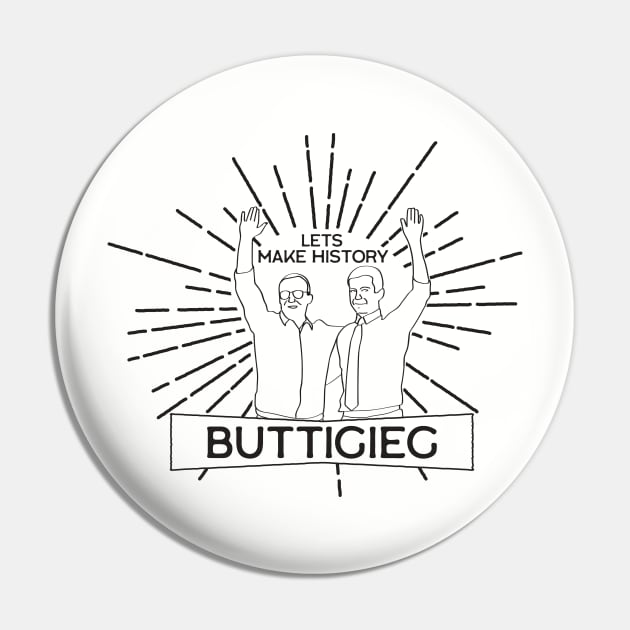 Buttigieg let's make history political shirt Pin by YourGoods