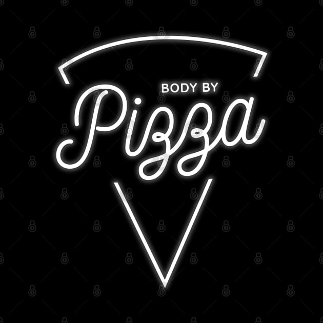 Body by Pizza for Pizza Lovers by lemontee