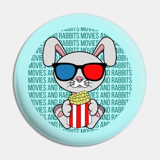 All I Need is movies and rabbits, movies and rabbits, movies and rabbits lover Pin