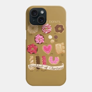 Breakfast of Champions cute donut gifts Phone Case