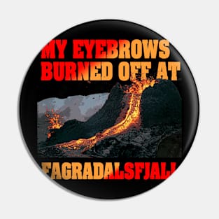 My eyebrows burned off at Fagradalsfjall Pin