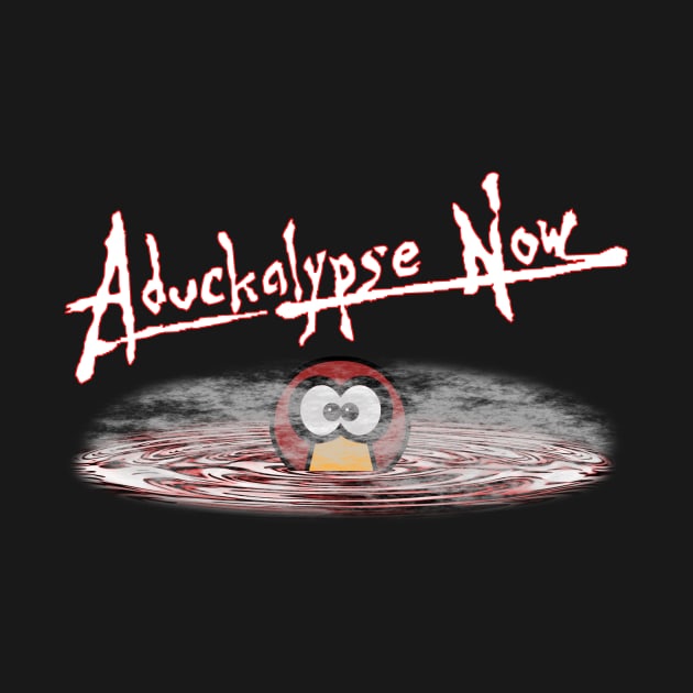Aduckalypse Now by Sifs Store